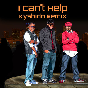 I Can't Help (Kyshido Remix)