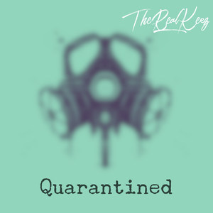 Quarantined