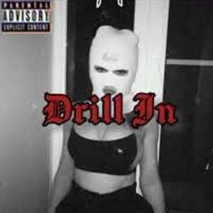 Drill In (feat. Don Ednis)
