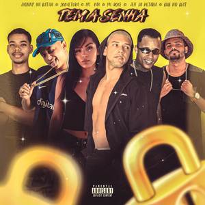 Tem a Senha (Explicit)