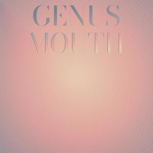 Genus Mouth