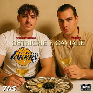 OSTRICHE E CAVIALE (feat. Domy) (Explicit)