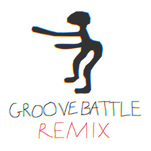 GROOVE BATTLE (REMIX)