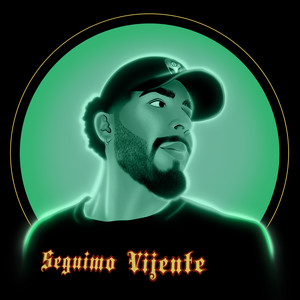 Seguimo Vijente (Explicit)