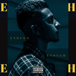 Enough (Explicit)