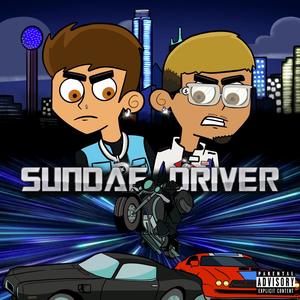 Sundae Driver (Explicit)