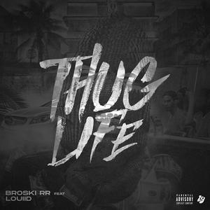 Thug Life (feat. Louiid) [Explicit]