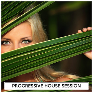 Progressive House Session