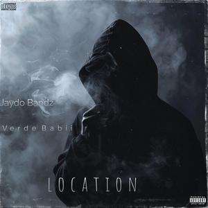 Location (feat. Verde Babii) [Explicit]