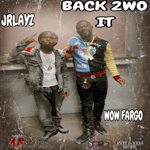 back 2wo it (feat. Wow Fargo) (Explicit)