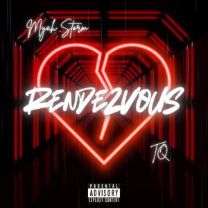 Rendezvous (feat. TQ) [Explicit]