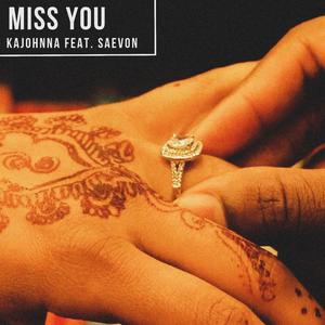 Miss You (feat. Saevon)