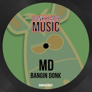 Bangin Donk (Original Mix)
