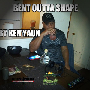 Bent Outta Shape (Explicit)