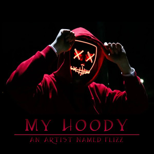 My Hoody (Explicit)