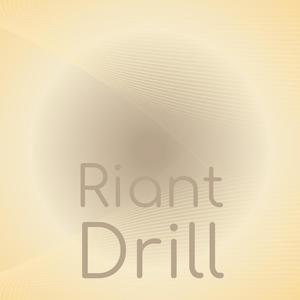 Riant Drill