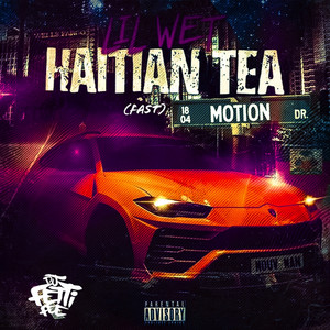 Haitian Tea (Fast) (Explicit)