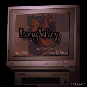 LongWay (single) [Explicit]