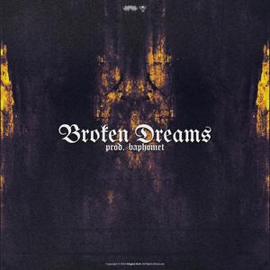 Broken Dreams (Explicit)