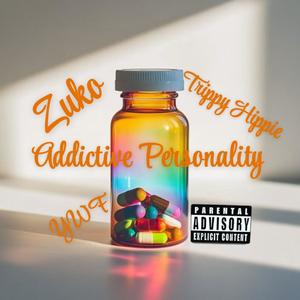 Addictive Personality (feat. Trippy Hippie) (Explicit)
