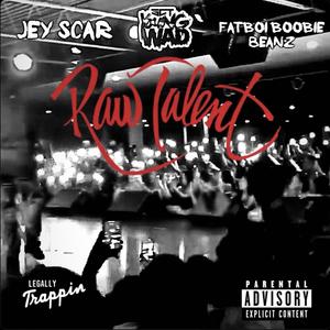 Raw Talent (Explicit)