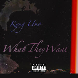 What They Want (Explicit)