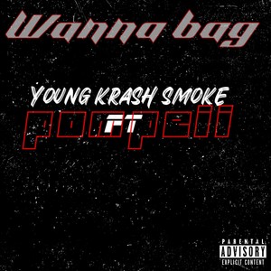 Wanna Bag (Explicit)