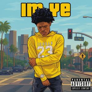IM YE (Explicit)