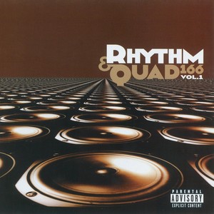Rhythm & Quad 166, Vol. 1 (Explicit)