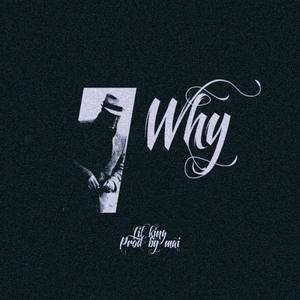 Why (Prod by Mai)