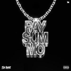 Pay Sum Mo (Explicit)