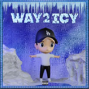 WAY 2 ICY (Explicit)