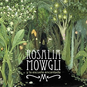 Rosalía Mowgli y la Escuela Encantada