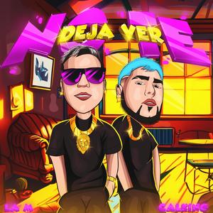 No te deja ver (feat. Calking & Profeet)