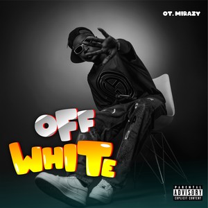 Off White (Explicit)