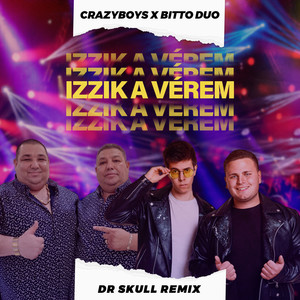 Izzik a vérem (Dr Skull remix)