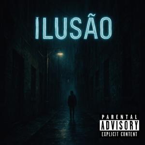 ILUSÃO (feat. MC Savin) (Versão BH) (Explicit)