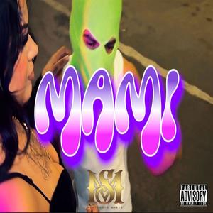 Mami-milla (Explicit)