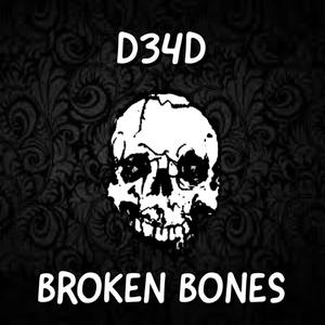 BROKEN BONES (Explicit)