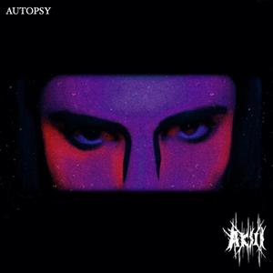 Autopsy (Explicit)