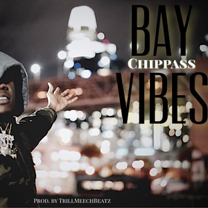 Bay Vibes (Explicit)