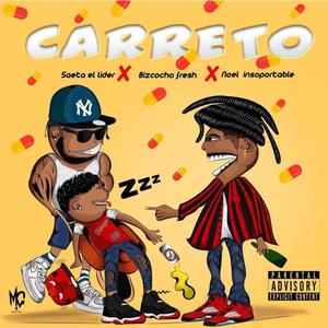 Carreto (feat. Noel Insoportable & Bizcocho Fresh)