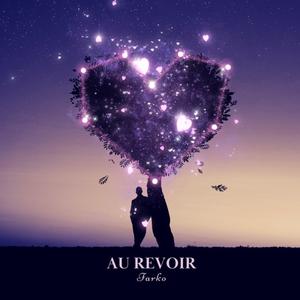 Au revoir (Explicit)