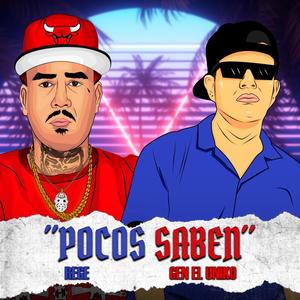Pocos saben (feat. Gen el uniko)