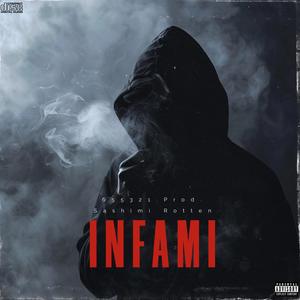 Infami (feat. Sashimi Rotten) (Explicit)