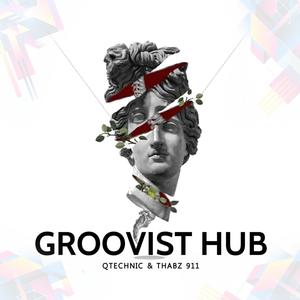 Groovist Hub (feat. Thabz 911)