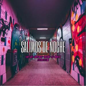 Salimos De Noche (feat. Flayte Arte, Harry Music, Krissong, Coz, Mark Ice, Dj Kevin & Dj Eme Mx) (Explicit)