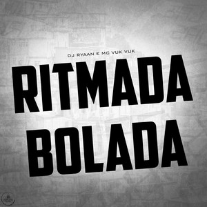 RITMADA BOLADA (Explicit)