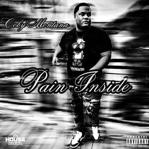 Pain Inside (feat. Coby Montana) (Explicit)