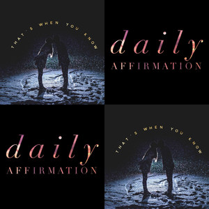 That's When You Know